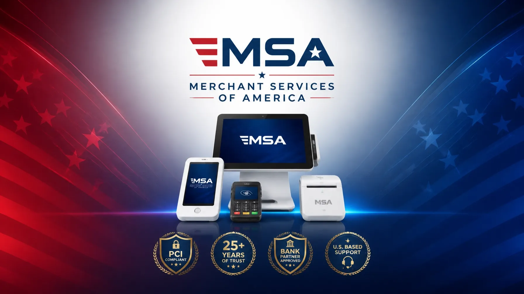 Merchant Services of America equipment lineup with a POS display, payment terminals, receipt printer, and trust seals